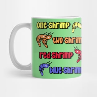 One Shrimp Two Shrimp Mug